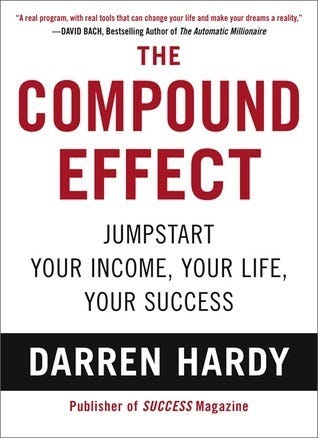 Book cover of The Compound Effect by Darren Hardy